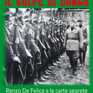 Prezzo Di Fabbrica Il golpe di Dongo. Renzo De Felice e le carte segrete sulla fine di Mussolini