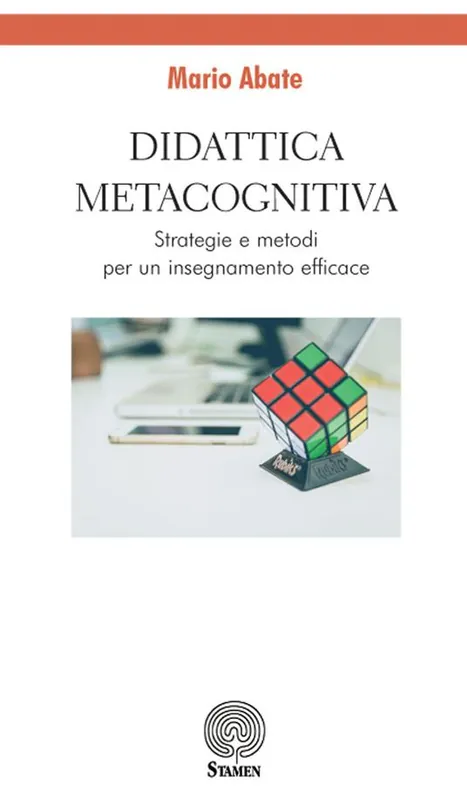 Didattica metacognitiva. Strategie e metodi per un insegnamento efficace Must-Have