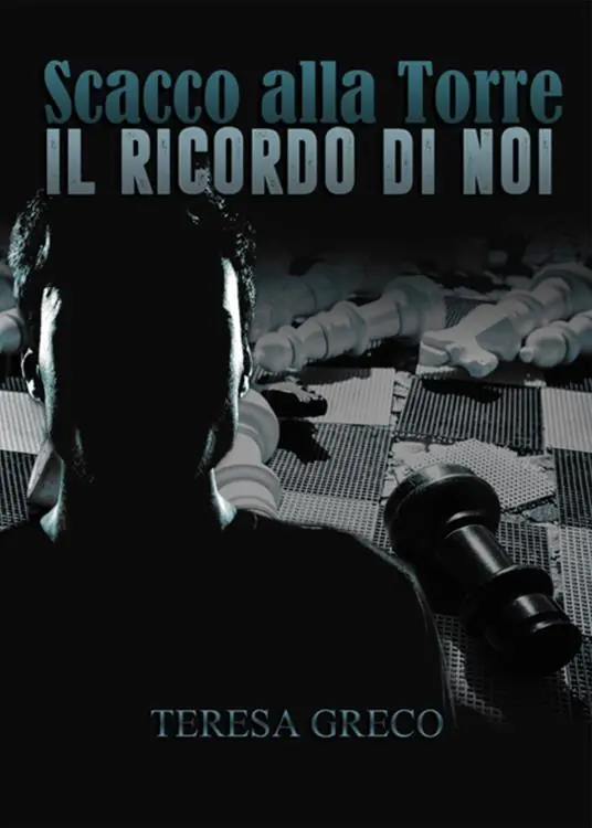 Scacco alla torre. Il ricordo di noi Più Venduto