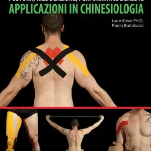 Taping elastico. Applicazioni in chinesiologia. Postura, rieducazione, performance e salute Subito Disponibile