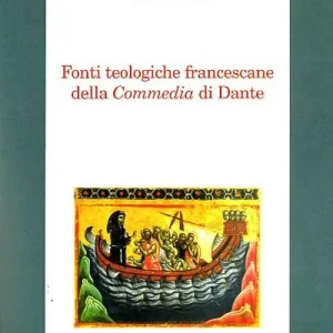 Prezzo Scontato Fonti teologiche francescane della Commedia di Dante