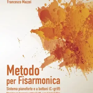 Metodo per fisarmonica. Sistema pianoforte e a bottoni (C-griff). Ediz. italiana e inglese. Vol. 1 Scelto Dai Clienti
