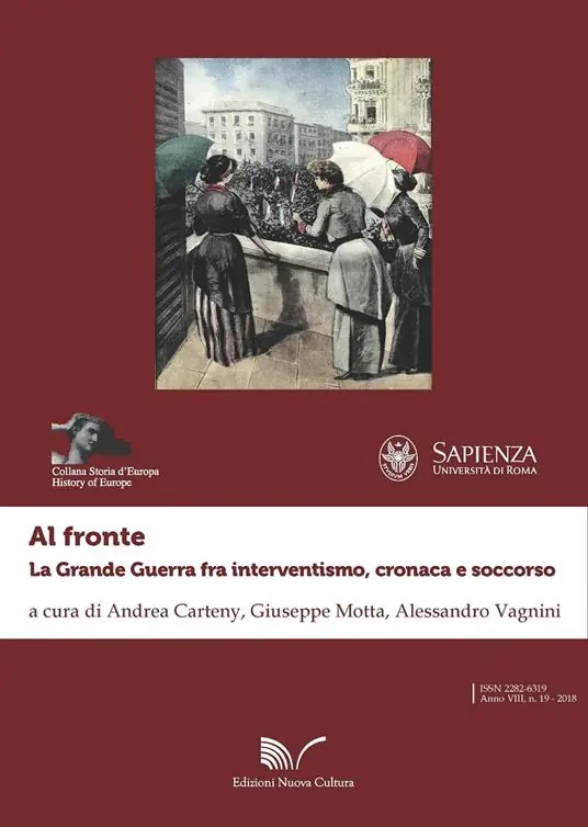 Al fronte. La grande guerra fra interventismo, cronaca e soccorso Offerta Speciale