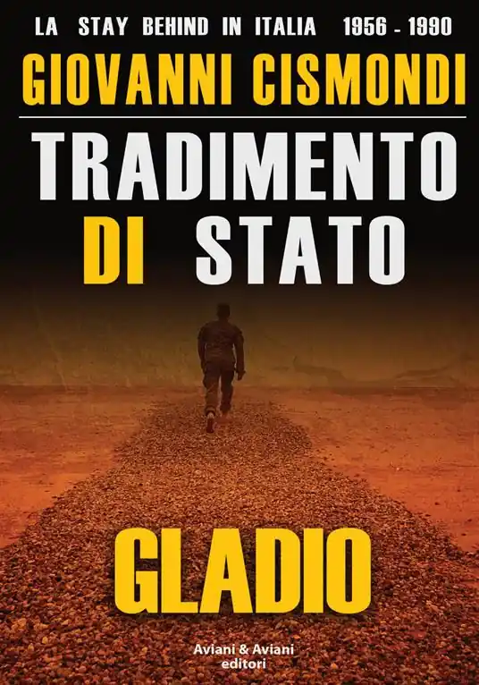 Di Tendenza Tradimento di Stato. Gladio. La stay behind in Italia (1956-1990). Con DVD video