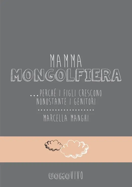 A Buon Prezzo Mamma mongolfiera... perché i figli crescono nonostante i genitori