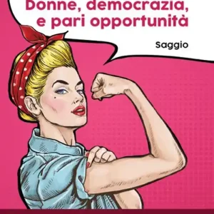 Donne, democrazia, e pari opportunità Non Perdere