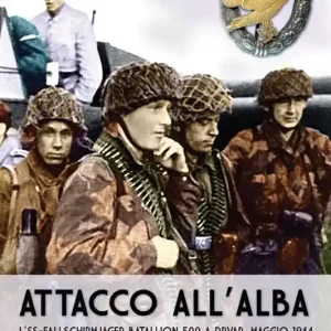Attacco all‘alba. L‘SS-Fallschirmjäger Bataillon 500 a Drvar, maggio 1944 Popolare