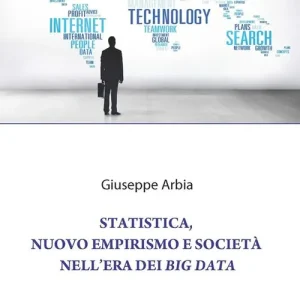 Occasione Imperdibile Statistica, nuovo empirismo e società nell‘era dei Big Data