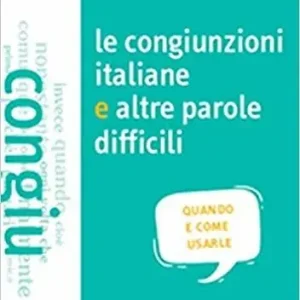 Ultime Pezzi Le congiunzioni italiane e altre parole difficili