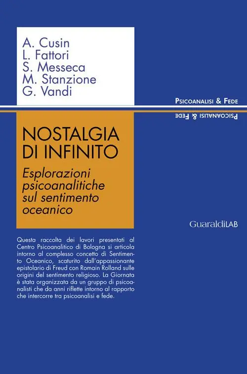 Nostalgia di infinito. Esplorazioni psicoanalitiche sul sentimento oceanico Ordina Subito