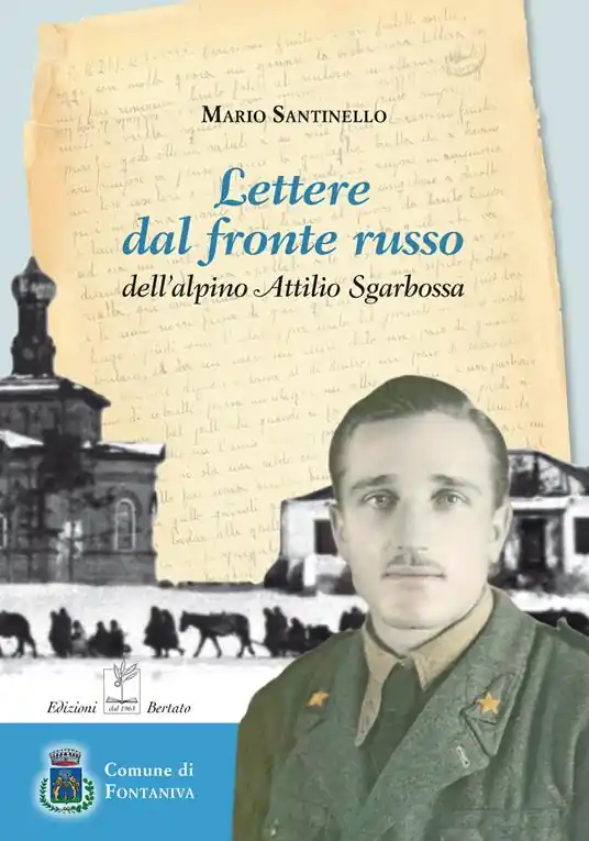 Lettere dal fronte russo dell‘alpino Attilio Sgarbossa Compra Online
