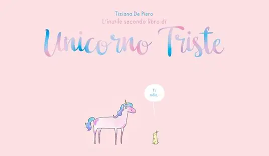 Direttamente Dal Produttore L‘ inutile secondo libro di Unicorno Triste