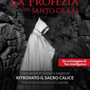 La profezia del Santo Graal Compra Adesso