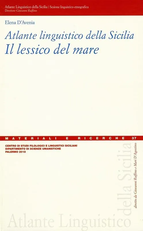 Atlante linguistico della Sicilia. Il lessico del mare Subito Disponibile