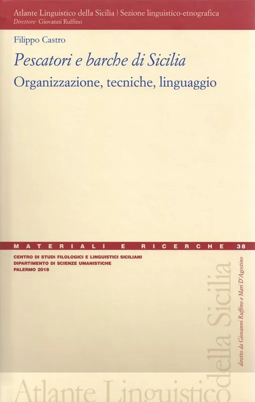 Vendita Finale Pescatori e barche di Sicilia. Organizzazione, tecniche, linguaggio