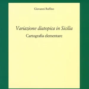Variazione diatopica in Sicilia. Cartografia elementare Spedito Oggi