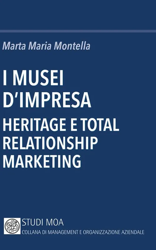Pagamento Sicuro I musei d‘impresa. Heritage e total relationship marketing