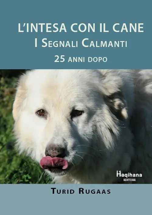 L‘intesa con il cane. I segnali calmanti 25 anni dopo Acquista Ora