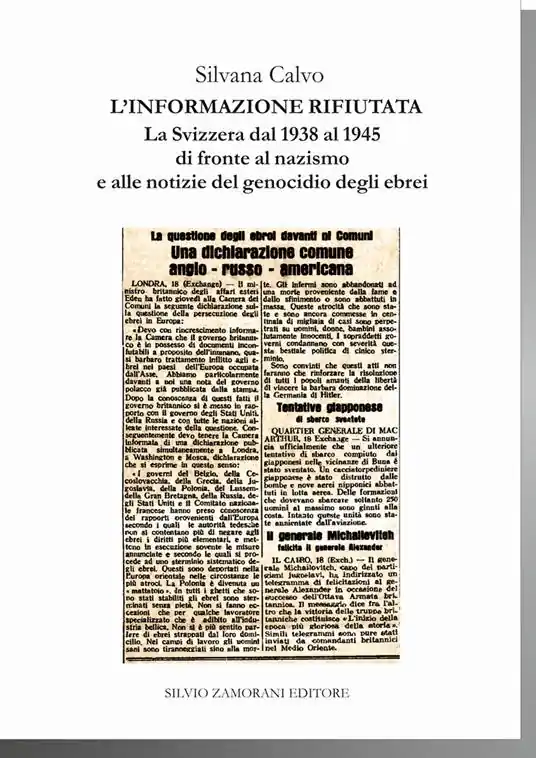 Pagamento Sicuro L‘informazione rifiutata. La Svizzera dal 1938 al 1945 di fronte al nazismo e alle notizie del genocidio degli ebrei