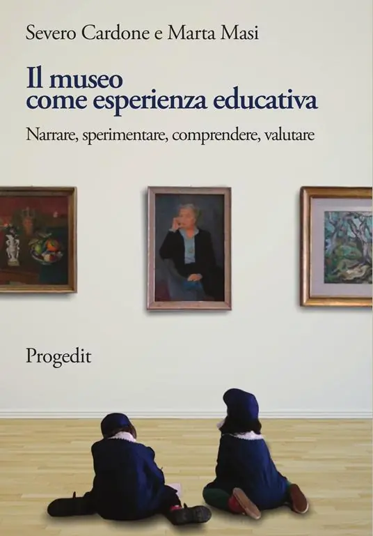 Il museo come esperienza educativa. Narrare, sperimentare, comprendere, valutare Occasione