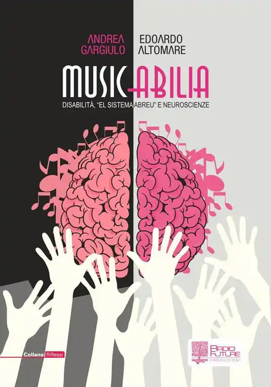 Affare Musicabilia. Disabilità, «el sistema Abreu» e neuroscienze