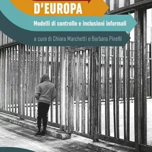 Confini d‘Europa. Modelli di controllo e inclusioni informali Professionale