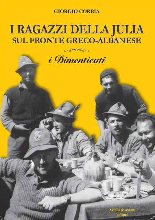 Popolare I ragazzi della Julia sul fronte greco-albanese. I dimenticati