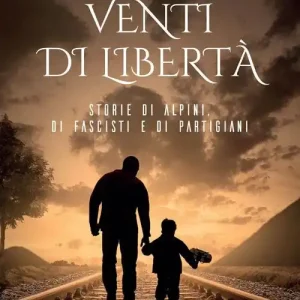 Venti di libertà. Storie di alpini, di fascisti e di partigiani Offerta Lampo