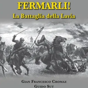 Compra Adesso Fermarli! La battaglia della Lavia