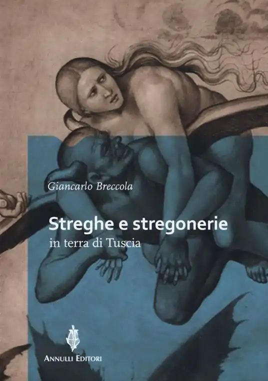Streghe e stregonerie in terra di Tuscia Ultime Pezzi