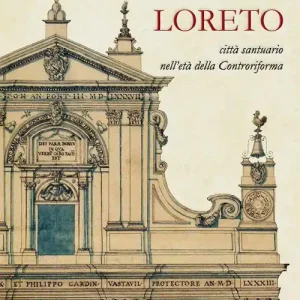 Loreto. Città santuario nell‘età della controriforma Bestseller