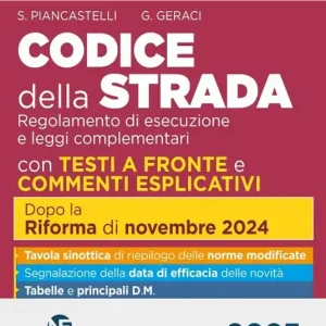 Codice della strada. Con testi a raffronto e commenti esplicativi 2025 Occasione