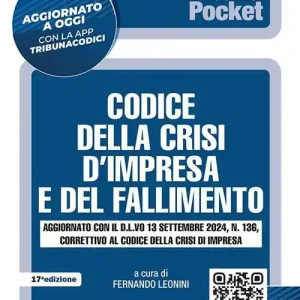 Codice del fallimento e della crisi d‘impresa. Aggiornato con il D.L.vo 13 settembre 2024, n. 136, correttivo al codice della crisi d‘impresa. Con app Tribunacodici Spedizione Espresso