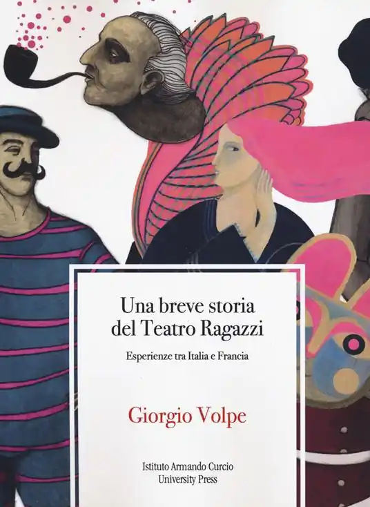 Una breve storia del teatro ragazzi. Esperienze tra Italia e Francia Occasione
