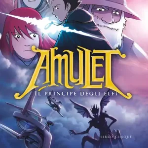 Il principe degli elfi. Amulet. Vol. 5 Ultima Occasione