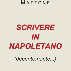 Scrivere in napoletano (decentemente...) Prezzo Scontato
