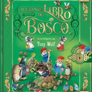 Compra Adesso Il grande libro del bosco. Ediz. a colori