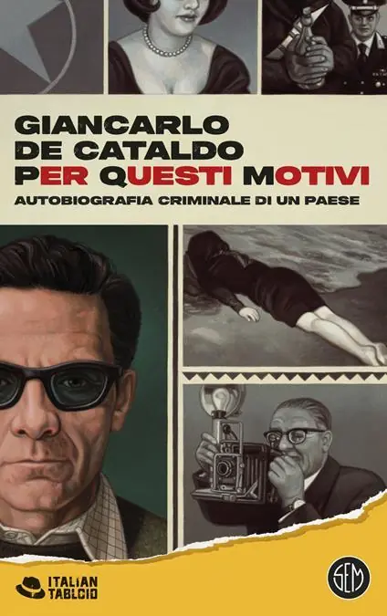 Per Questi Motivi. Autobiografia criminale di un Paese. Copia autografata Bestseller