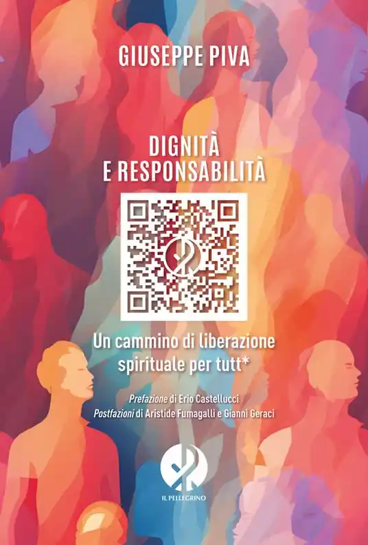 Dignità e responsabilità. Un cammino di liberazione spirituale per tutt* Ordina Subito