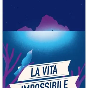 La vita impossibile. Copia autografata Bestseller