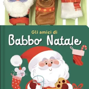 Saldi Gli amici di Babbo natale. Ediz. a colori. Con 3 burattini da dita