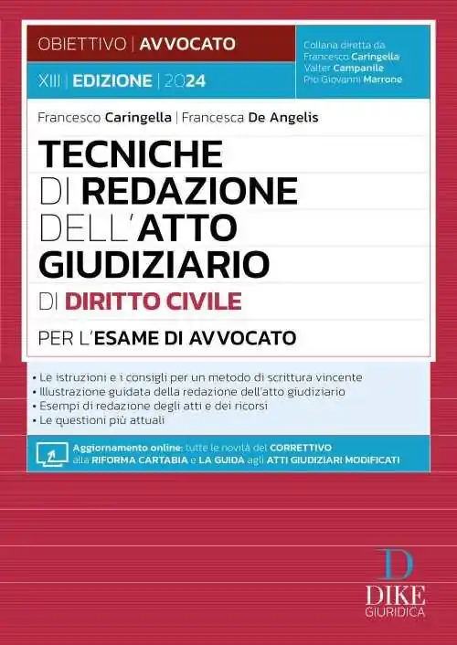Subito Disponibile Tecniche di redazione dell‘atto giudiziario di diritto civile per l‘esame di avvocato. Con aggiornamento online