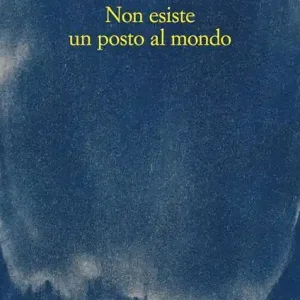 Prezzo Scontato Non esiste un posto al mondo. Copia autografata
