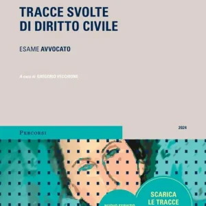 Tracce svolte di diritto civile Ultimissimo Modello