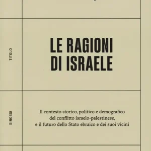 Nuovo Arrivo Le ragioni di Israele