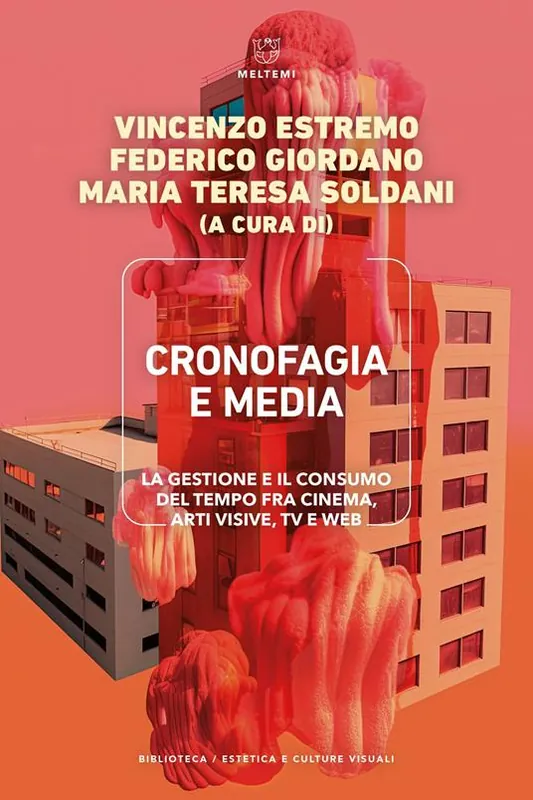 Direttamente Dal Produttore Cronofagia e media. La gestione e il consumo del tempo fra cinema, arti visive, TV e web