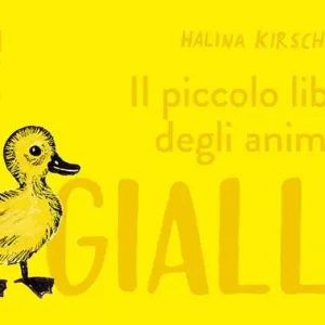 Il piccolo libro degli animali gialli Prezzo Ridotto