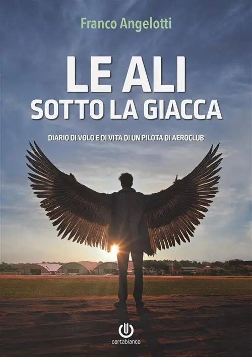 Offerta Lampo Le ali sotto la giacca. Diario di volo e di vita di un pilota di aeroclub