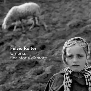 Fulvio Roiter. Umbria, una storia d’amore. Ediz. illustrata Offerta Limitata