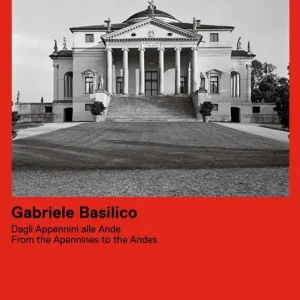 Gabriele Basilico. Dagli Appennini alle Ande. Ediz. italiana e inglese Offerta Limitata